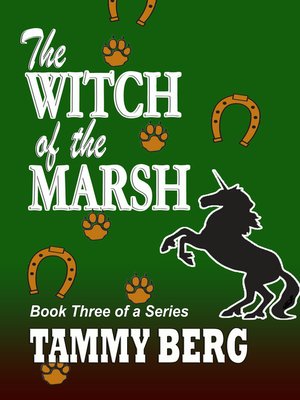 cover image of The Witch of the Marsh... Book Three of a Series